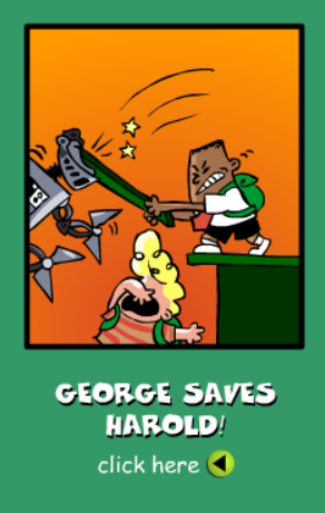 George Saves Harold!