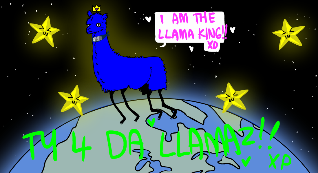 I AM THE LLAMA KING??