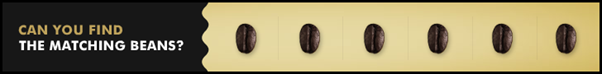 Van Houtten: Can You Find The Matching Beans? Banner Ad