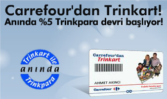 Carrefour'dan Trinkart!