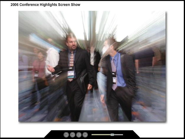 2006 Conference Highlights Screen Show