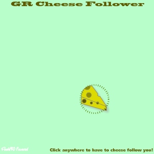 GR Cheese Follower
