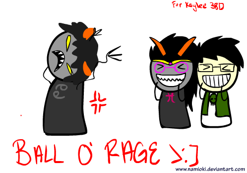 Ball o' Rage >:]