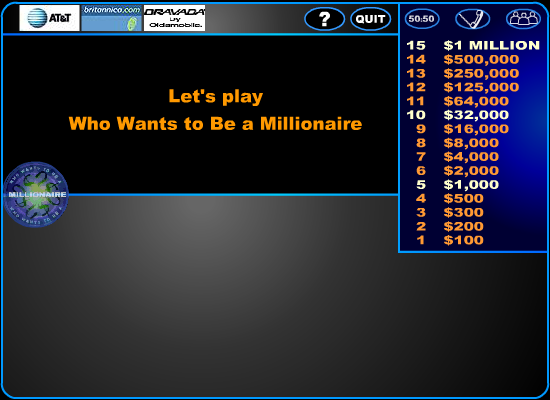 WHO WANTS TO BE A MILLIONAIRE