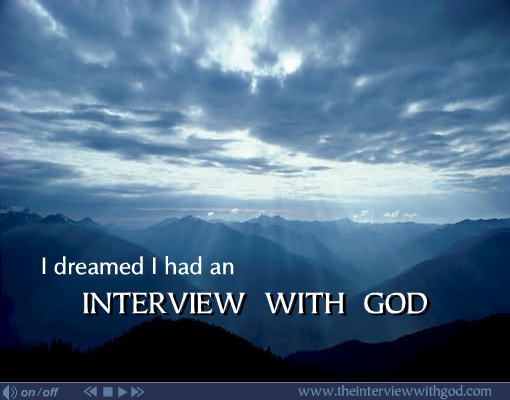 The Interview With God