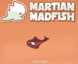 Martian Madfish Advertisement