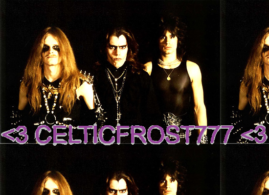 <3 Celticfrost777 <3
