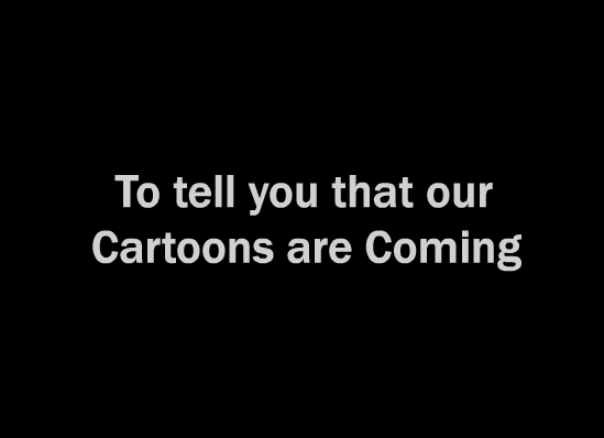 Cartoons are Coming SoonER