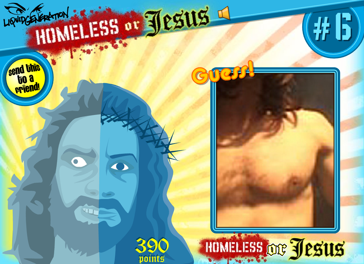 Homeless or Jesus