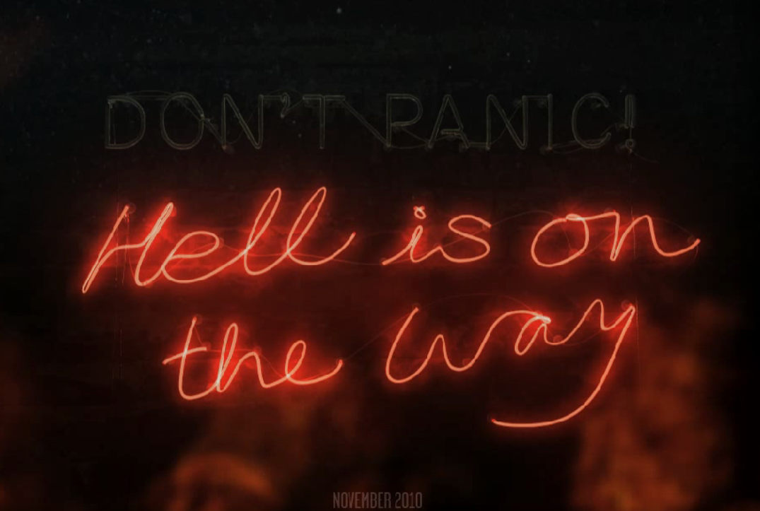 Don't Panic! Hell is on the way