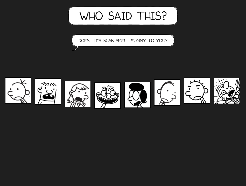 Diary of a Wimpy Kid: Who Said This?