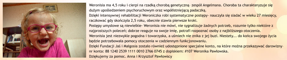 Weronika Pawłowka czeka na twoją pomoc! Banner Ad