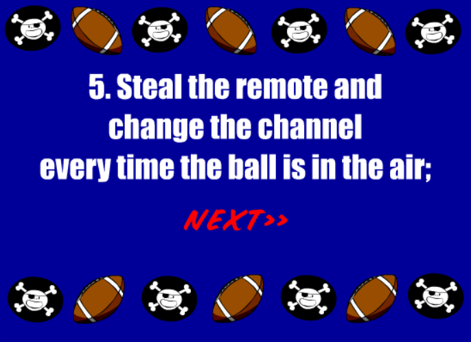 The Top FIVE Ways to SURELY GET KILLED during a Superbowl Party...