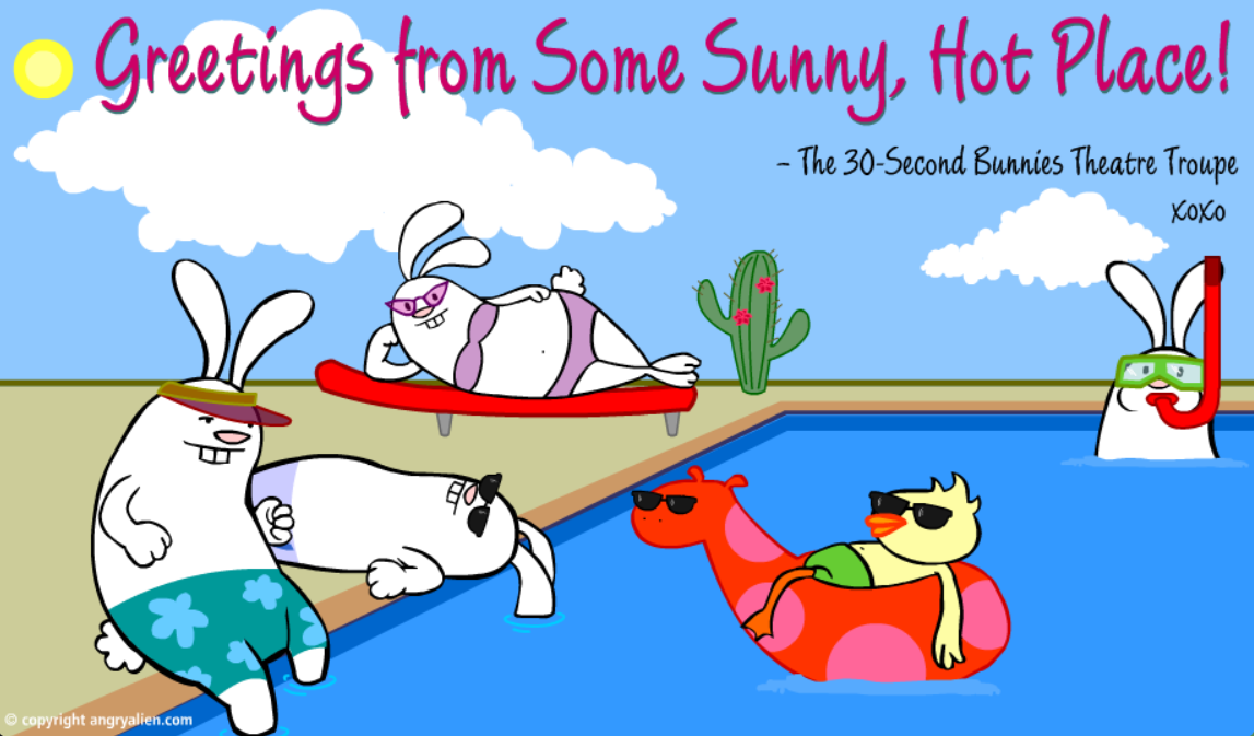 The 30-Second Bunnies Theatre Troupe on Vacation