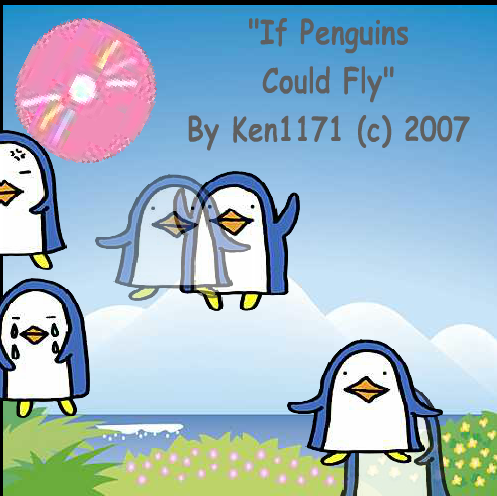 "If Penguins Could Fly"