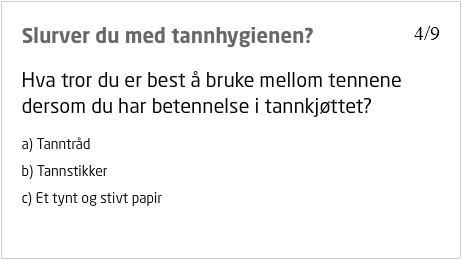 Slurver du med tannhygienen?