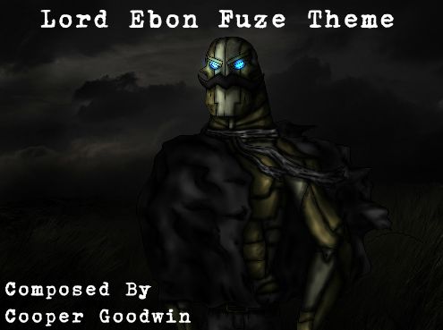 Ebon Fuze Theme Song