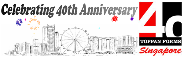 Toppan Forms (S) Pte Ltd Website 40th Anniversary Banner (Singapore)