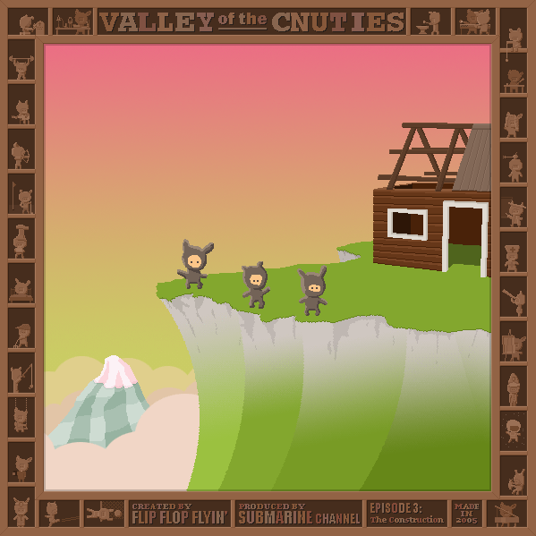 Valley of the Cnuties: Episode 3: The Construction