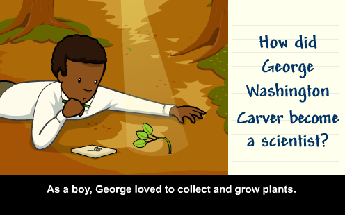 George Washington Carver: with Annie & Moby