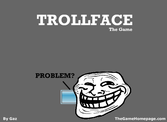 TROLLFACE: The Game