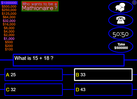 Who Wants to be a Mathionaire? Addition Quiz