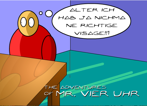 Mr. Vier Uhr Part 1