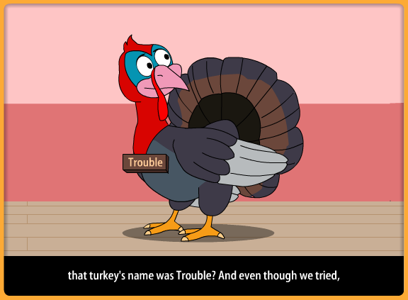 Turkey Trouble